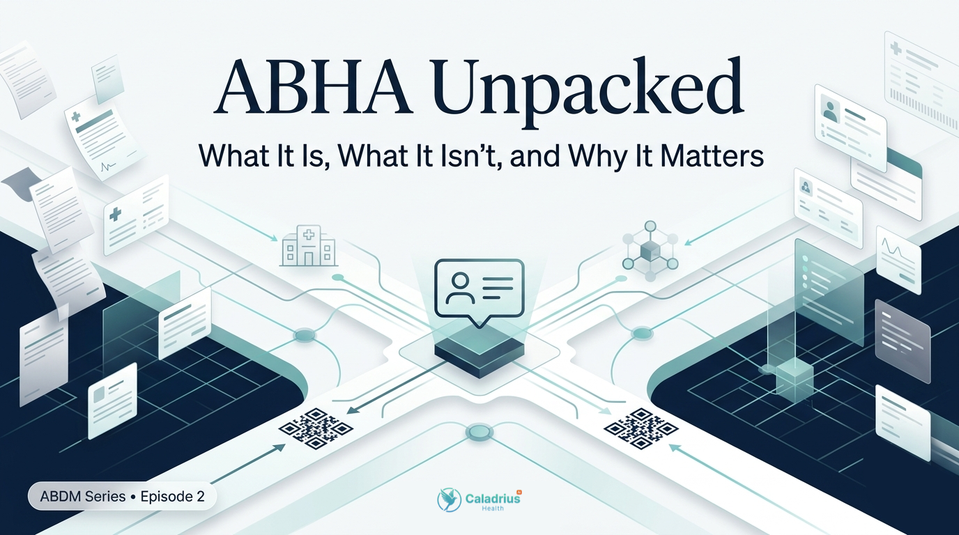 ABHA Unpacked: What It Is, What It Isn't, and Why It Matters