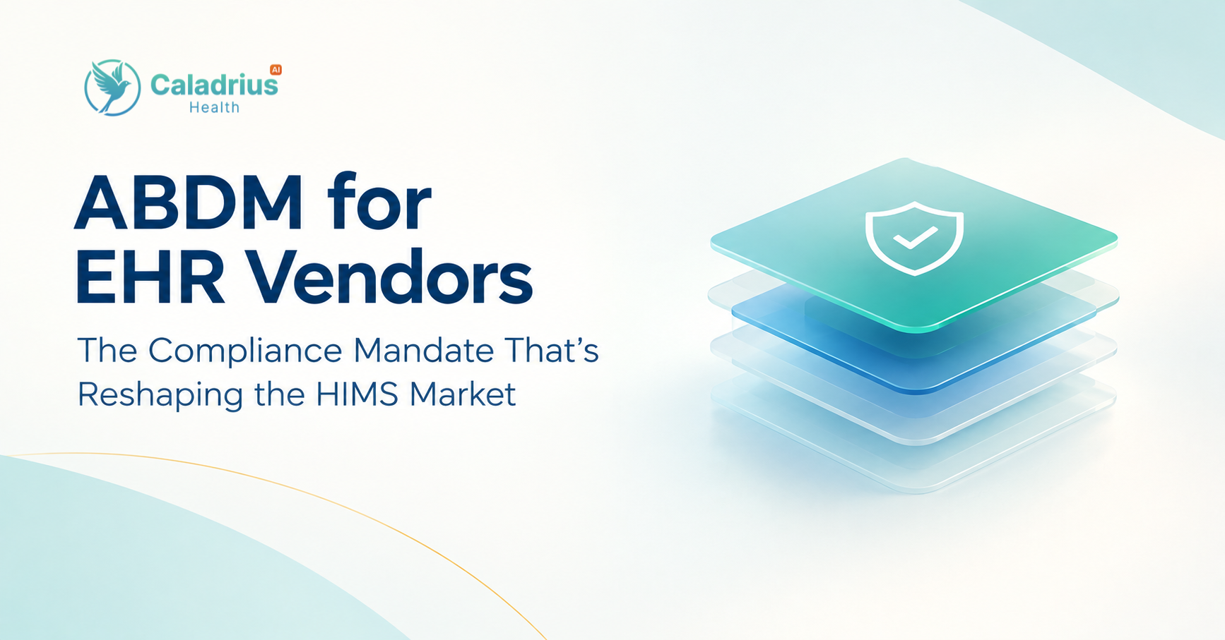 ABDM for EHR Vendors: The Compliance Mandate That's Reshaping the HIMS Market